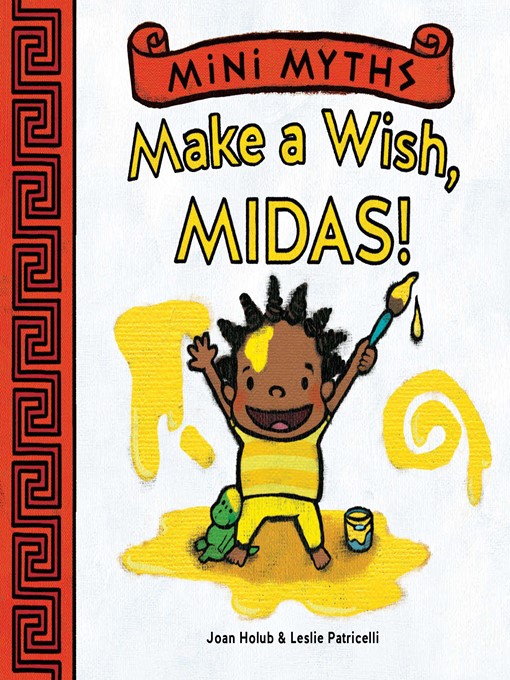 Joan Holub作のMake a Wish, Midas! (Mini Myths)の作品詳細 - 貸出可能